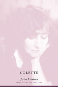 Title: Colette, Author: Julia Kristeva