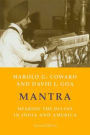 Mantra: Hearing the Divine in India and America / Edition 2