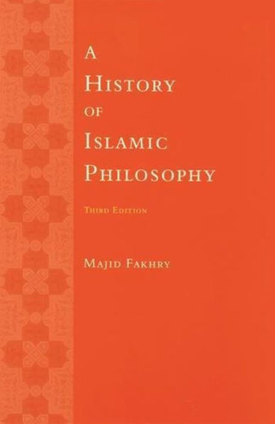 A History of Islamic Philosophy / Edition 3