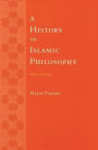 A History of Islamic Philosophy / Edition 3