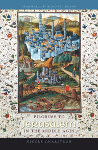 Title: Pilgrims to Jerusalem in the Middle Ages, Author: Nicole Chareyron