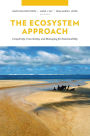 The Ecosystem Approach: Complexity, Uncertainty, and Managing for Sustainability