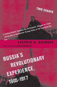Title: Russia's Revolutionary Experience, 1905-1917: Two Essays, Author: Leopold Haimson