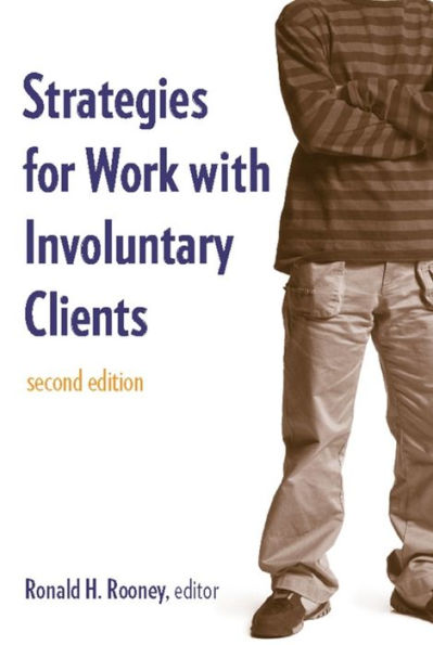 Strategies for Work With Involuntary Clients / Edition 2