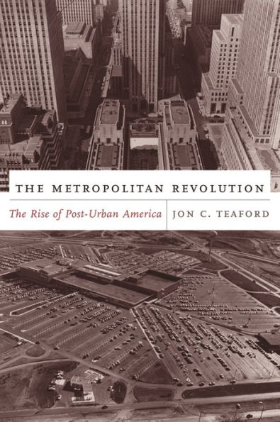 The Metropolitan Revolution: The Rise of Post-Urban America