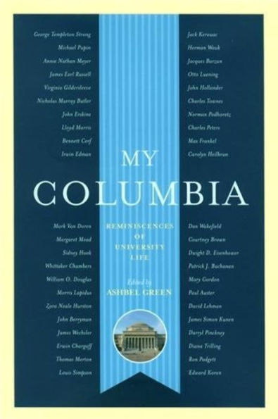 My Columbia: Reminiscences of University Life