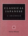 Classical Japanese: A Grammar / Edition 1