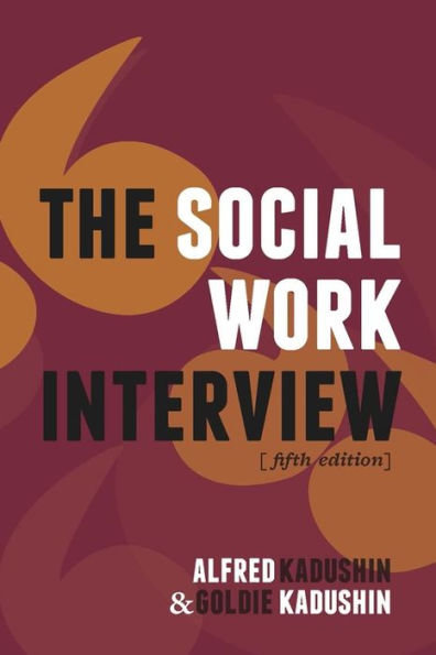 The Social Work Interview: Fifth Edition