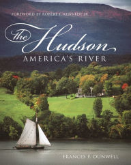 Title: The Hudson: America's River, Author: Frances Dunwell