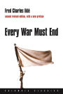 Every War Must End