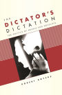The Dictator's Dictation: The Politics of Novels and Novelists