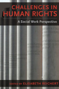 Title: Challenges in Human Rights: A Social Work Perspective, Author: Elisabeth Reichert