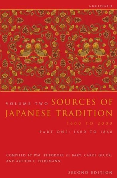 Sources of Japanese Tradition, Abridged: 1600 to 2000; Part 2: 1868 to 2000 / Edition 2
