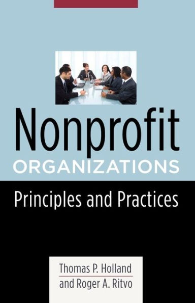 Nonprofit Organizations: Principles and Practices / Edition 1