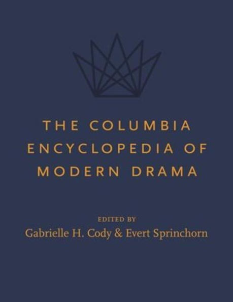 The Columbia Encyclopedia of Modern Drama