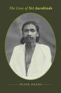 The Lives of Sri Aurobindo