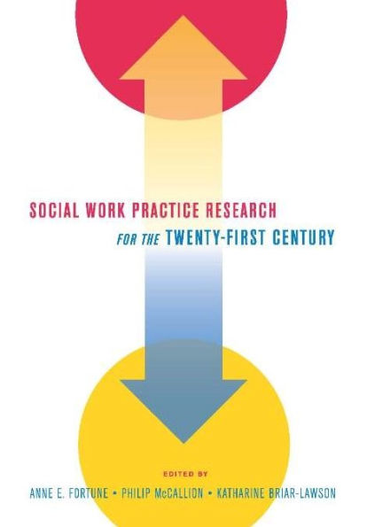 Social Work Practice Research for the Twenty-First Century