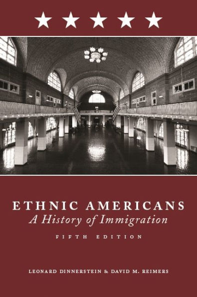 Ethnic Americans: A History of Immigration / Edition 5
