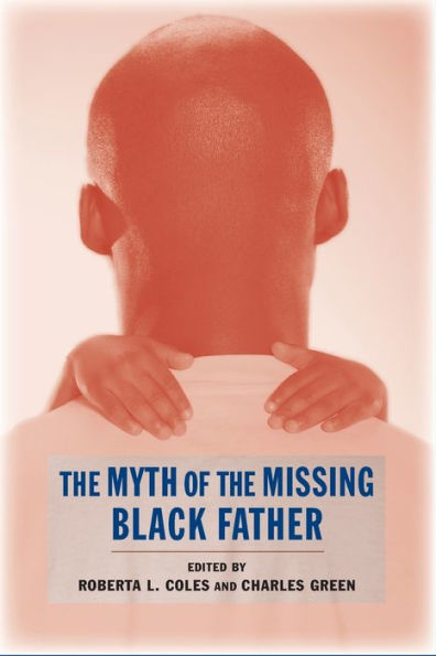 The Myth of the Missing Black Father