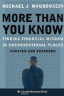 More Than You Know: Finding Financial Wisdom in Unconventional Places (Updated and Expanded) / Edition 1