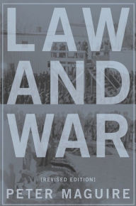 Title: Law and War: International Law and American History / Edition 2, Author: Peter Maguire