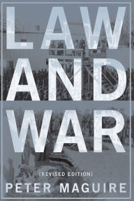Title: Law and War: International Law and American History / Edition 2, Author: Peter Maguire