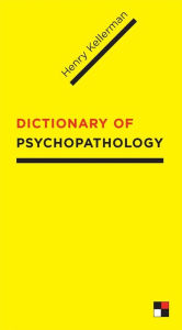 Title: Dictionary of Psychopathology, Author: Henry Kellerman 