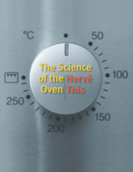 Title: The Science of the Oven, Author: Hervé This