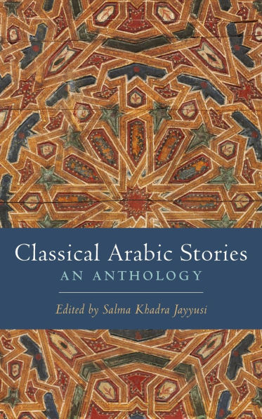Classical Arabic Stories: An Anthology