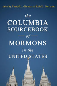 Title: The Columbia Sourcebook of Mormons in the United States, Author: Terryl Givens