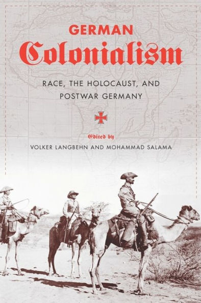 German Colonialism: Race, the Holocaust