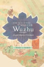 The Teachings of Master Wuzhu: Zen and Religion of No-Religion