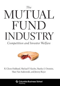 Title: The Mutual Fund Industry: Competition and Investor Welfare, Author: R. Glenn Hubbard