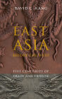 East Asia Before the West: Five Centuries of Trade and Tribute