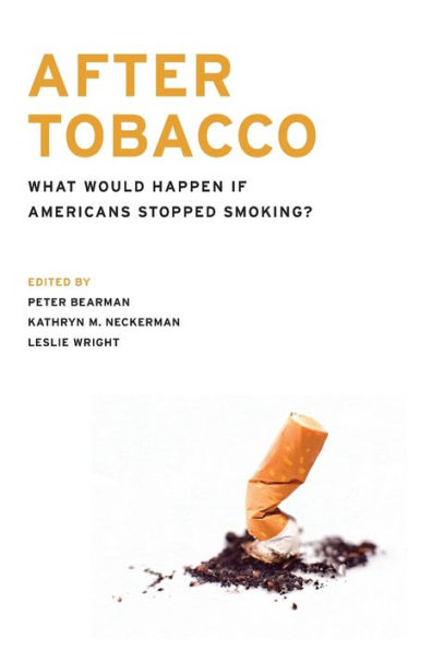 After Tobacco: What Would Happen If Americans Stopped Smoking?