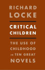 Critical Children: The Use of Childhood in Ten Great Novels