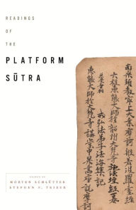 Title: Readings of the Platform Sutra, Author: Morten Schlütter