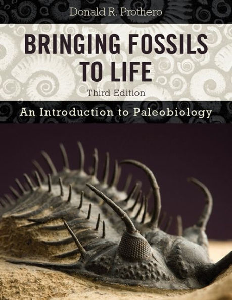 Bringing Fossils to Life: An Introduction to Paleobiology / Edition 3