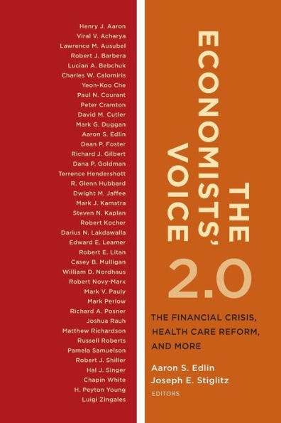 The Economists' Voice 2.0: Financial Crisis, Health Care Reform, and More