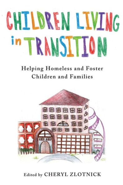 Children Living Transition: Helping Homeless and Foster Care Families