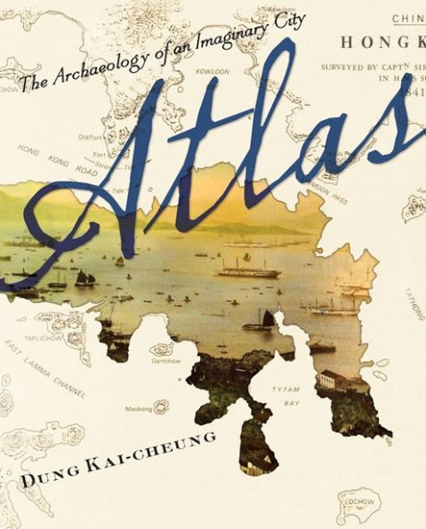 Atlas: The Archaeology of an Imaginary City