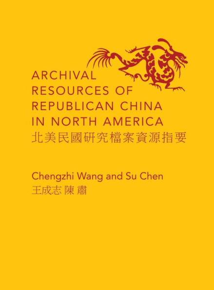 Archival Resources of Republican China North America