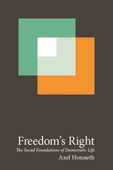 Freedom's Right: The Social Foundations of Democratic Life