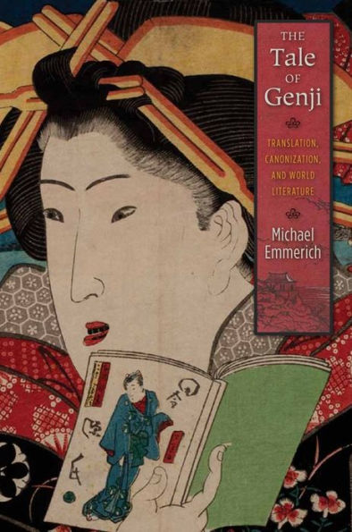 The Tale of Genji: Translation, Canonization, and World Literature