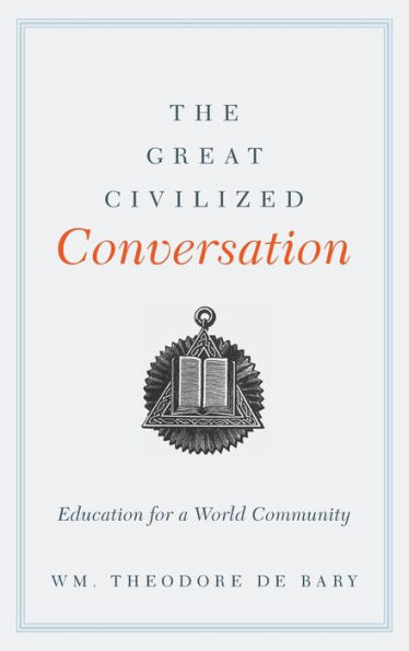 The Great Civilized Conversation: Education for a World Community