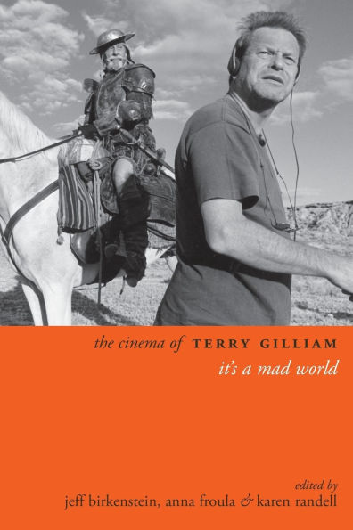 The Cinema of Terry Gilliam: It's a Mad World