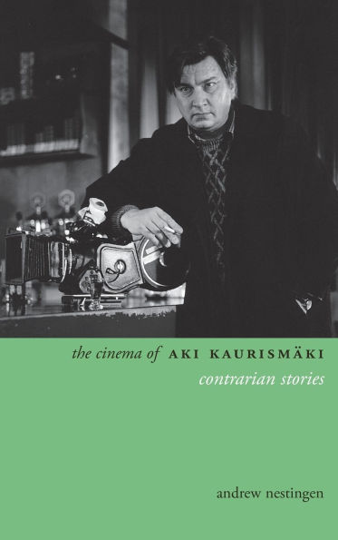 The Cinema of Aki Kaurismäki: Contrarian Stories