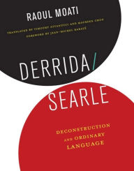 Title: Derrida/Searle: Deconstruction and Ordinary Language, Author: Raoul Moati