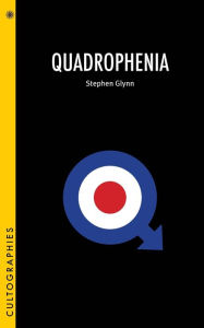 Title: Quadrophenia, Author: Stephen Glynn