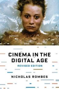 Title: Cinema in the Digital Age, Author: Nicholas Rombes